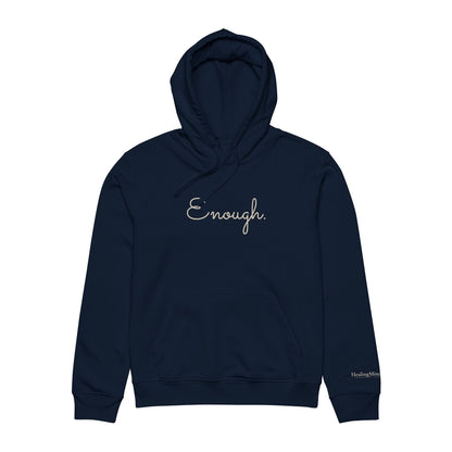 ENOUGH. | HealingMind1111 Signature Hoodie